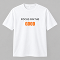 Focus on the Good Printed Oversized T-Shirt – Black & White